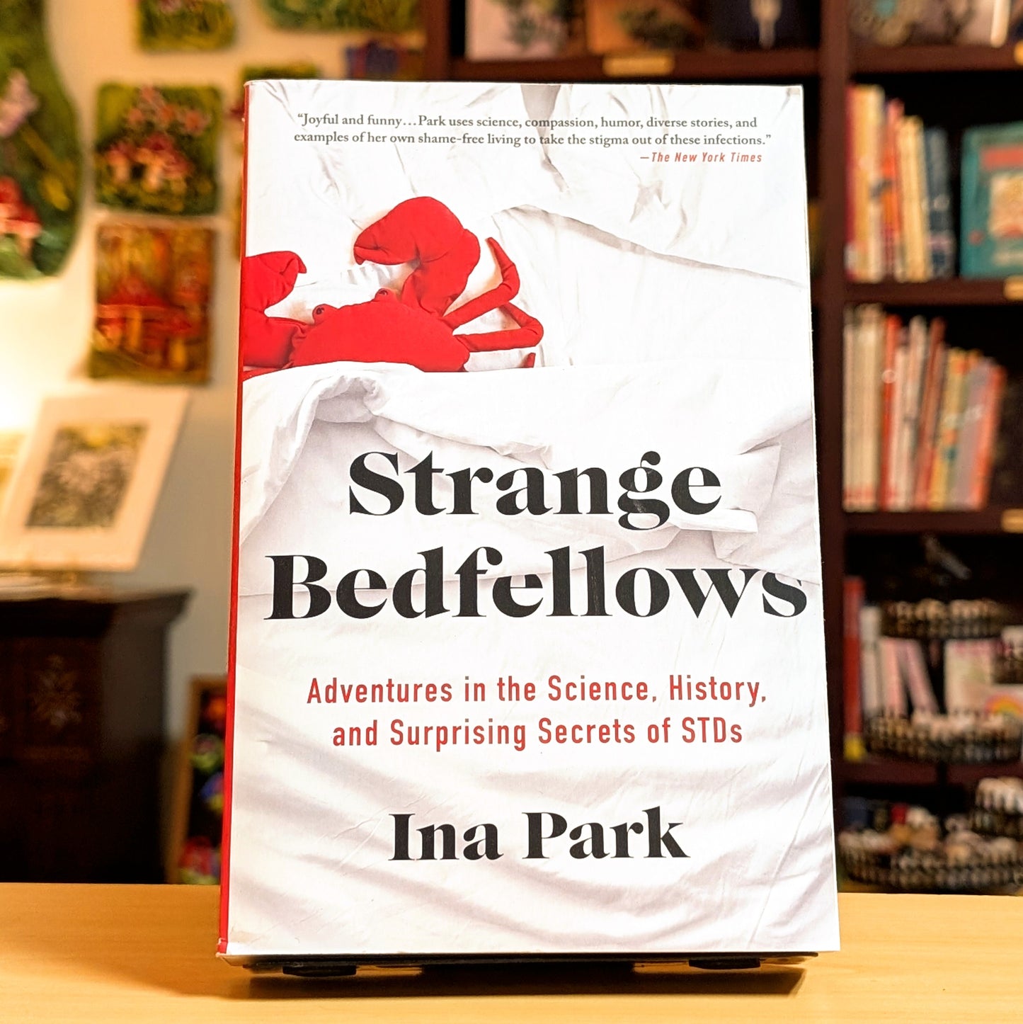 Strange Bedfellows: Adventures in the Science, History, and Surprising Secrets of STDs