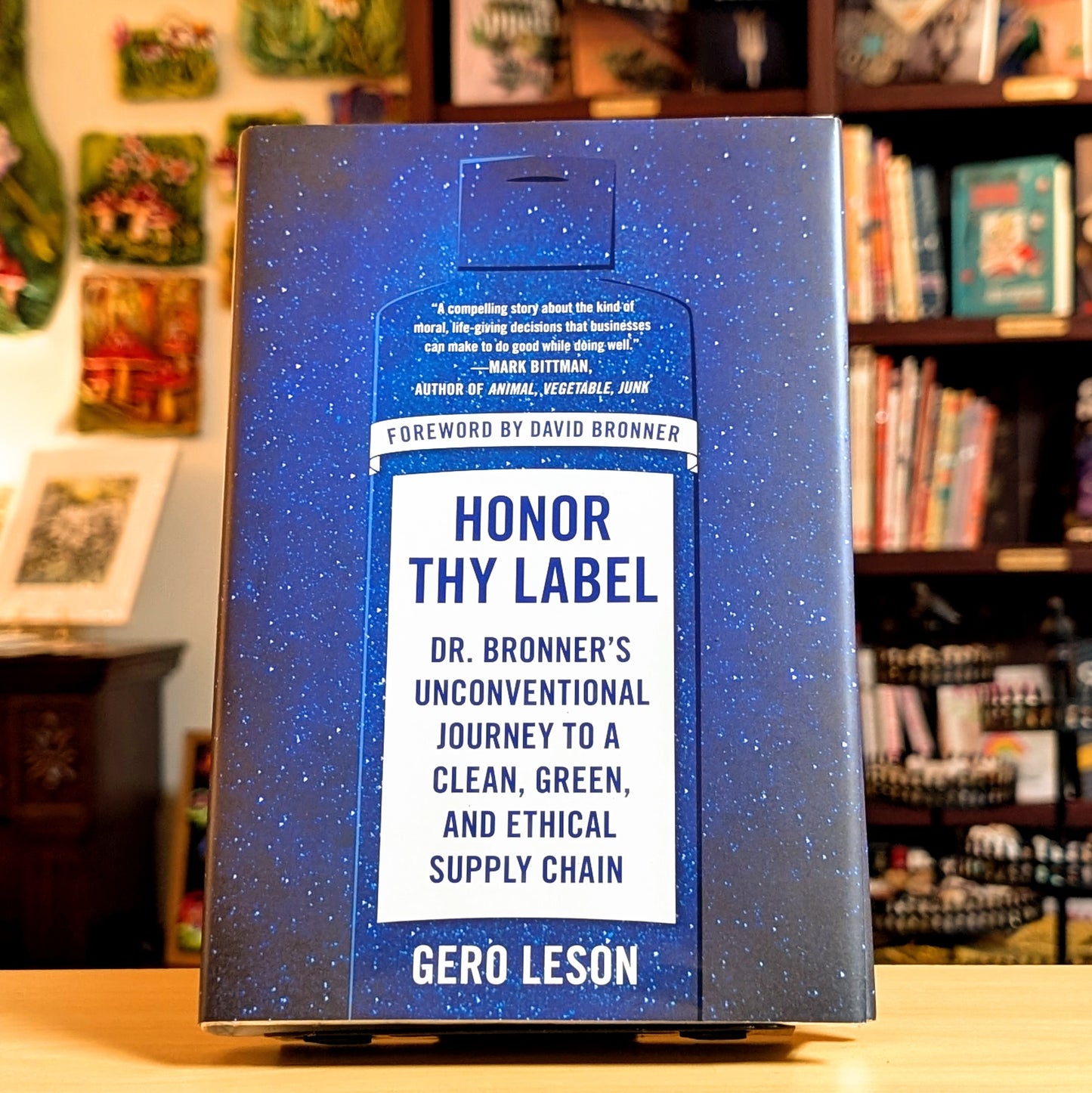 Honor Thy Label: Dr. Bronner's Unconventional Journey to a Clean, Green, and Ethical Supply Chain