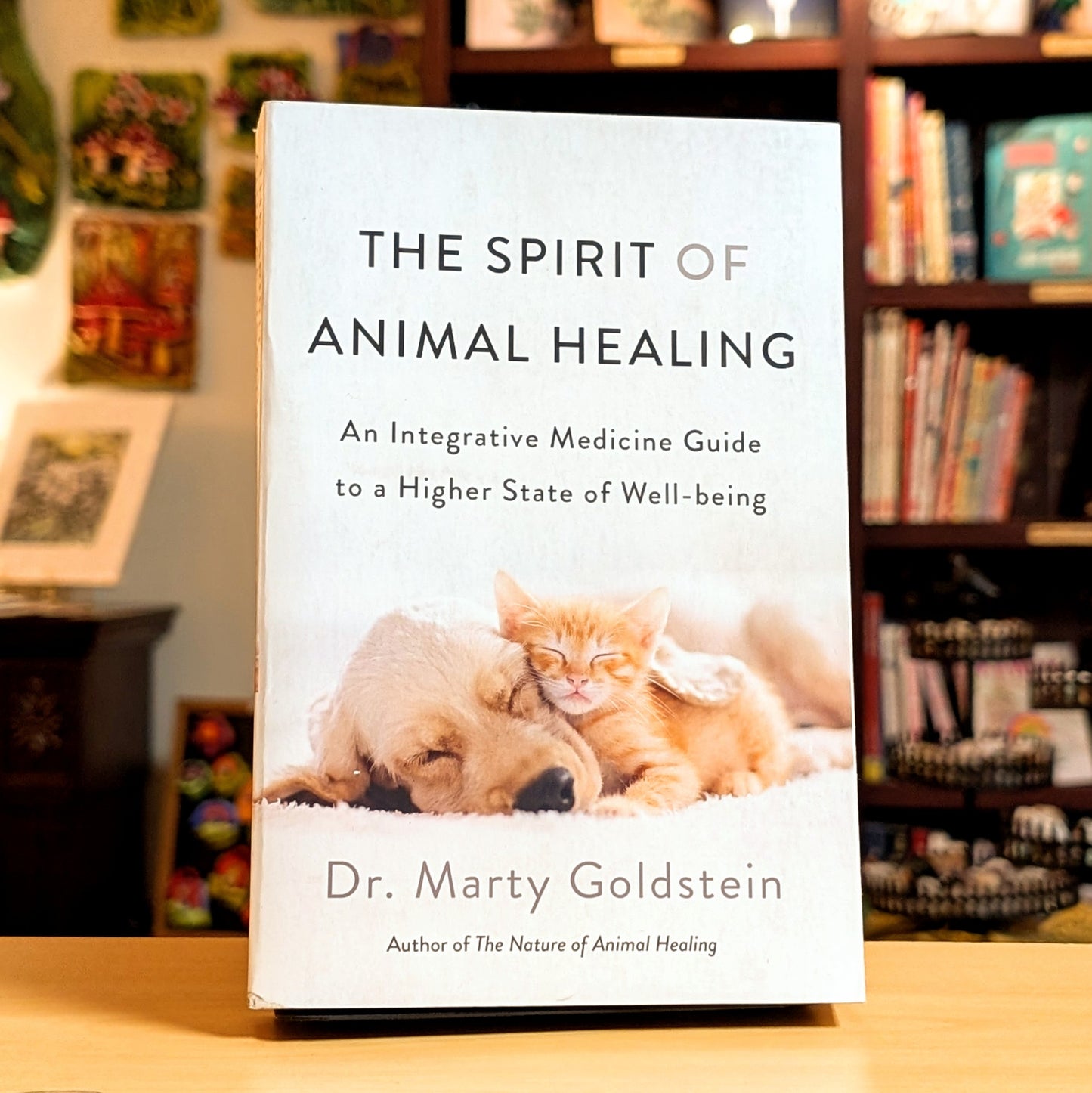 The Spirit of Animal Healing: An Integrative Medicine Guide to a Higher State of Well-being