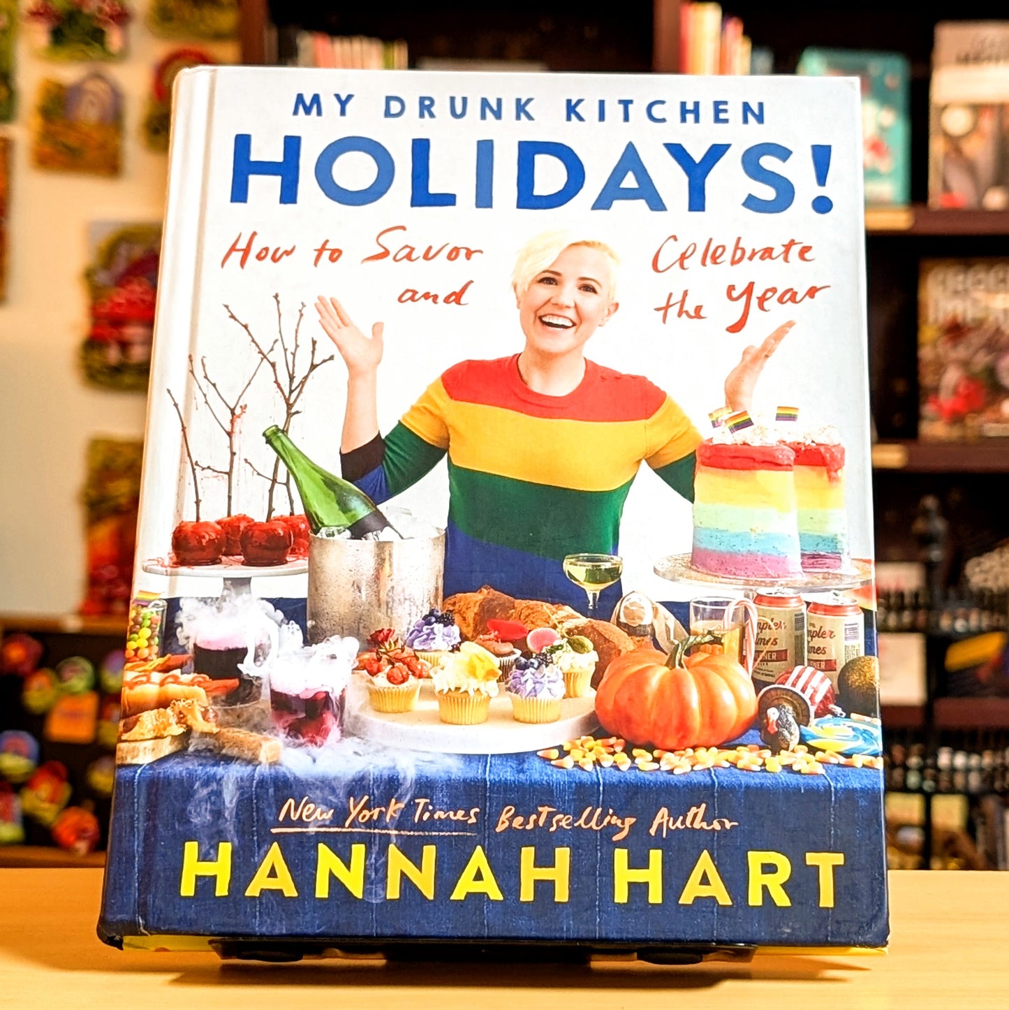 My Drunk Kitchen Holidays!: How to Savor and Celebrate the Year: A Cookbook