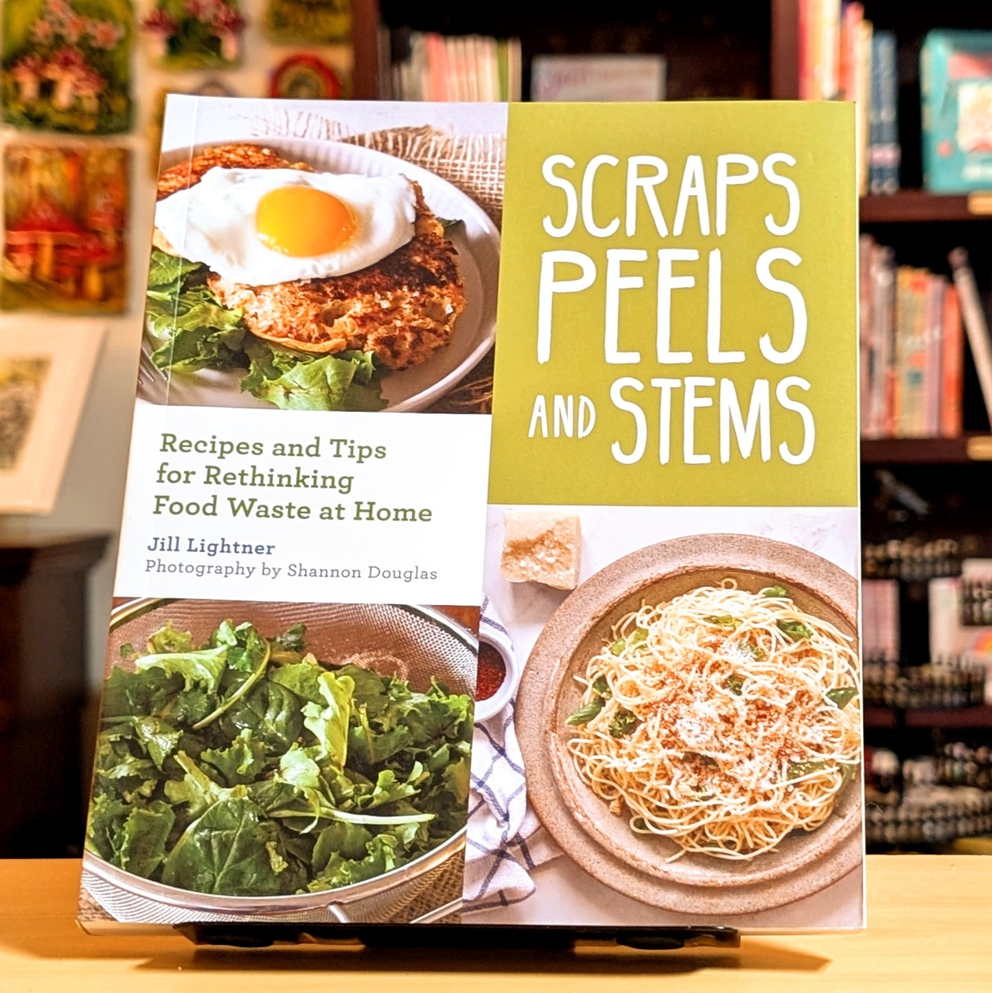 Scraps, Peels, and Stems: Recipes and Tips for Rethinking Food Waste at Home