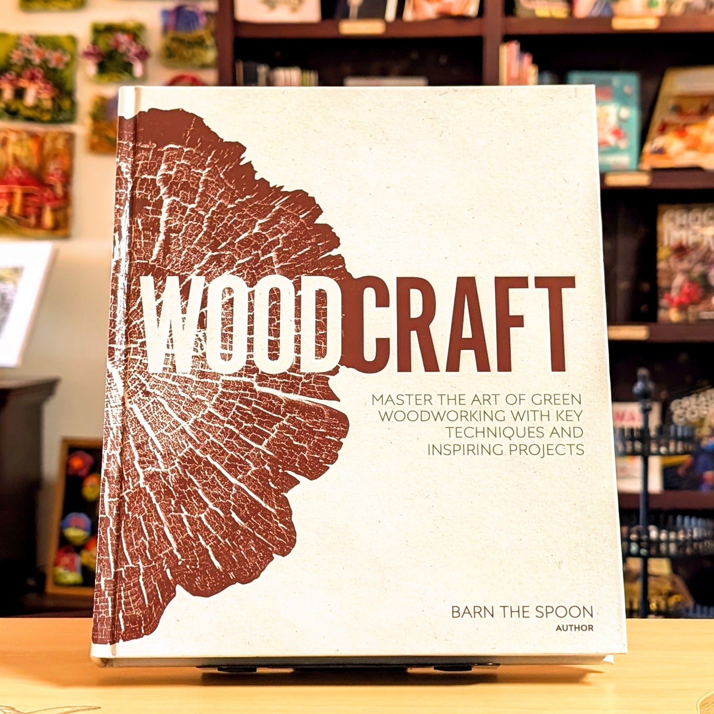 Woodcraft: Master the Art of Green Woodworking with Key Techniques and Inspiring Projects
