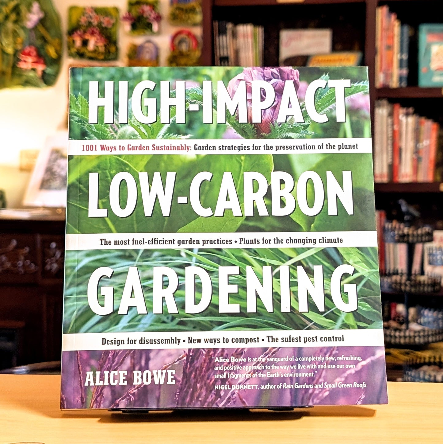 High-Impact, Low-Carbon Gardening: 1001 Ways to Garden Sustainably