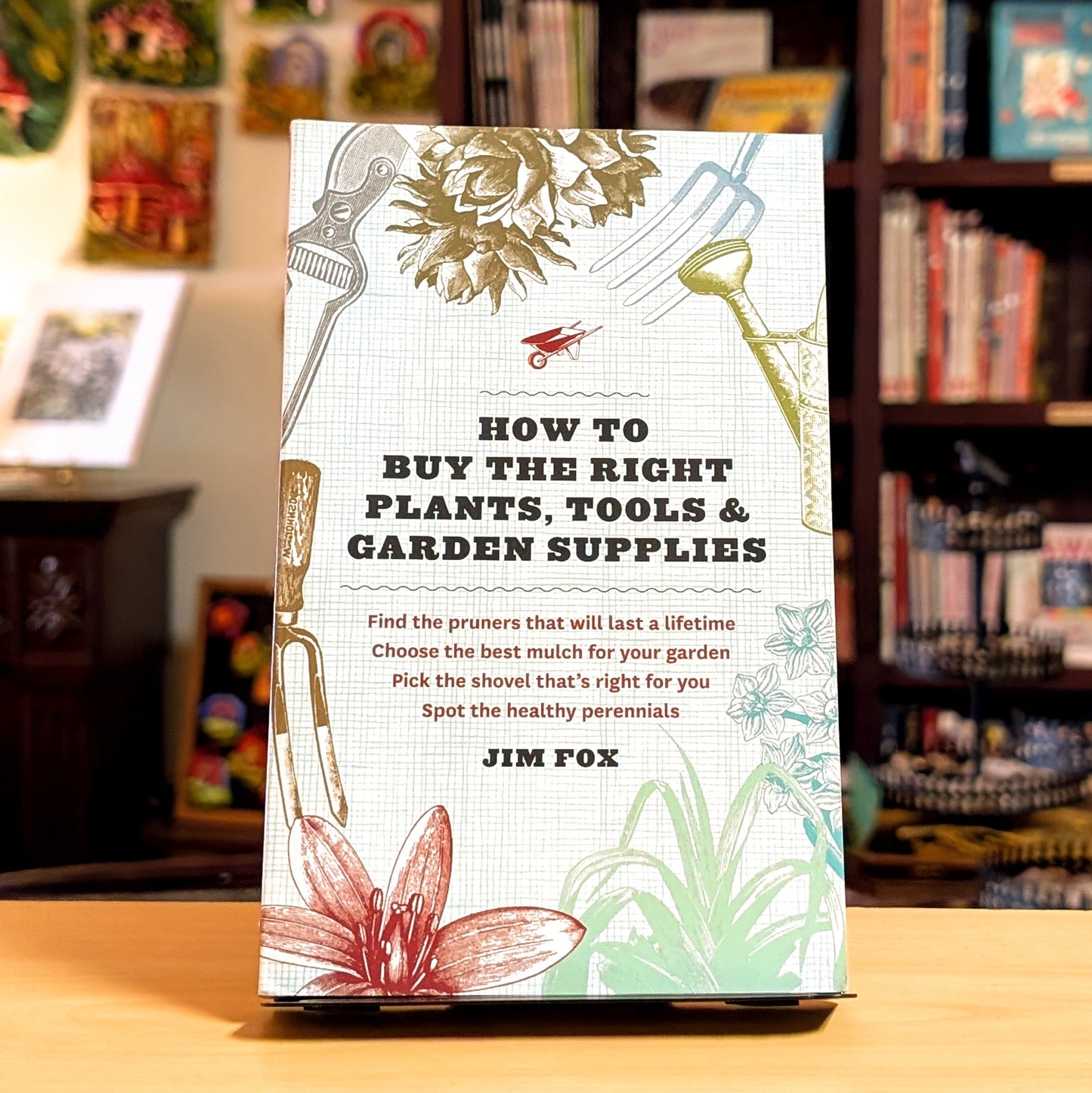 How to Buy the Right Plants, Tools, and Garden Supplies