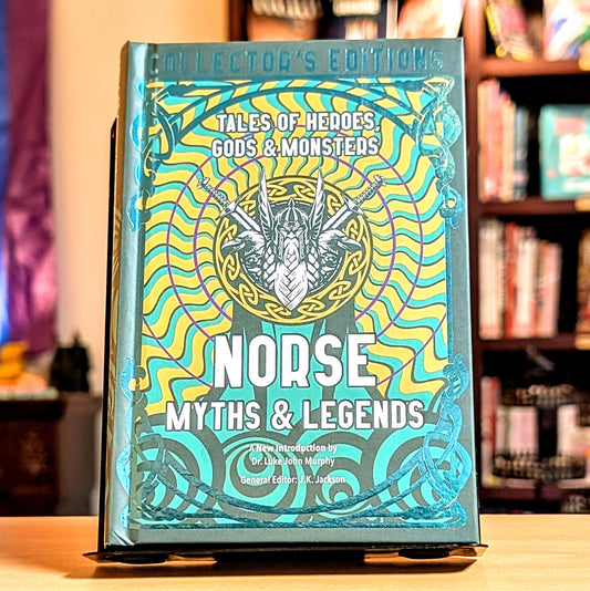 Norse Myths & Legends: Tales of Heroes, Gods & Monsters (Flame Tree Collector's Editions)