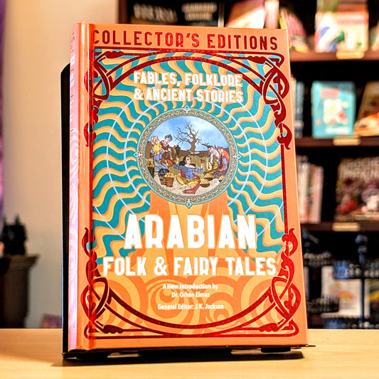 Arabian Folk  & Fairy Tales: Fables, Folkore  & Ancient Stories