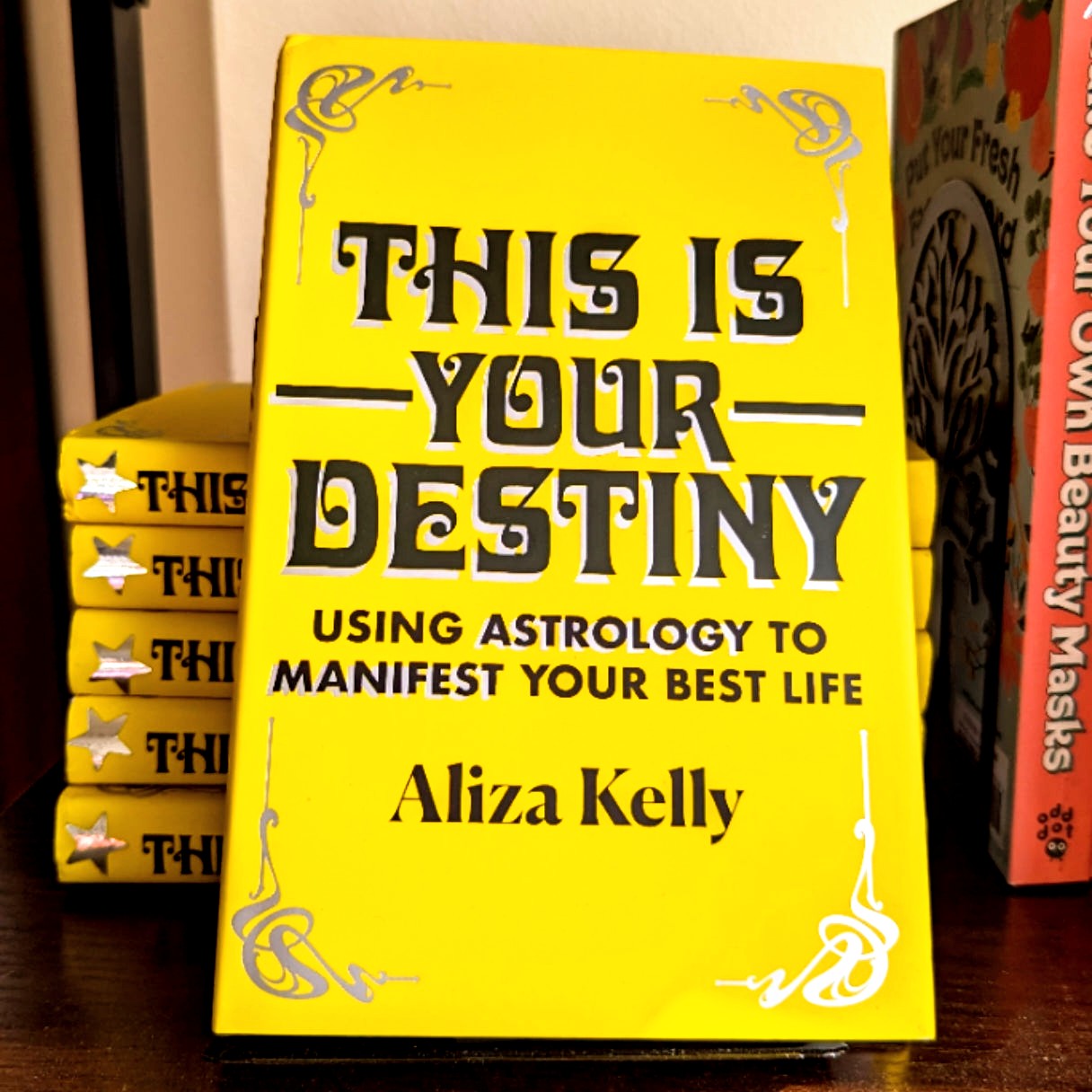 This Is Your Destiny: Using Astrology to Manifest Your Best Life