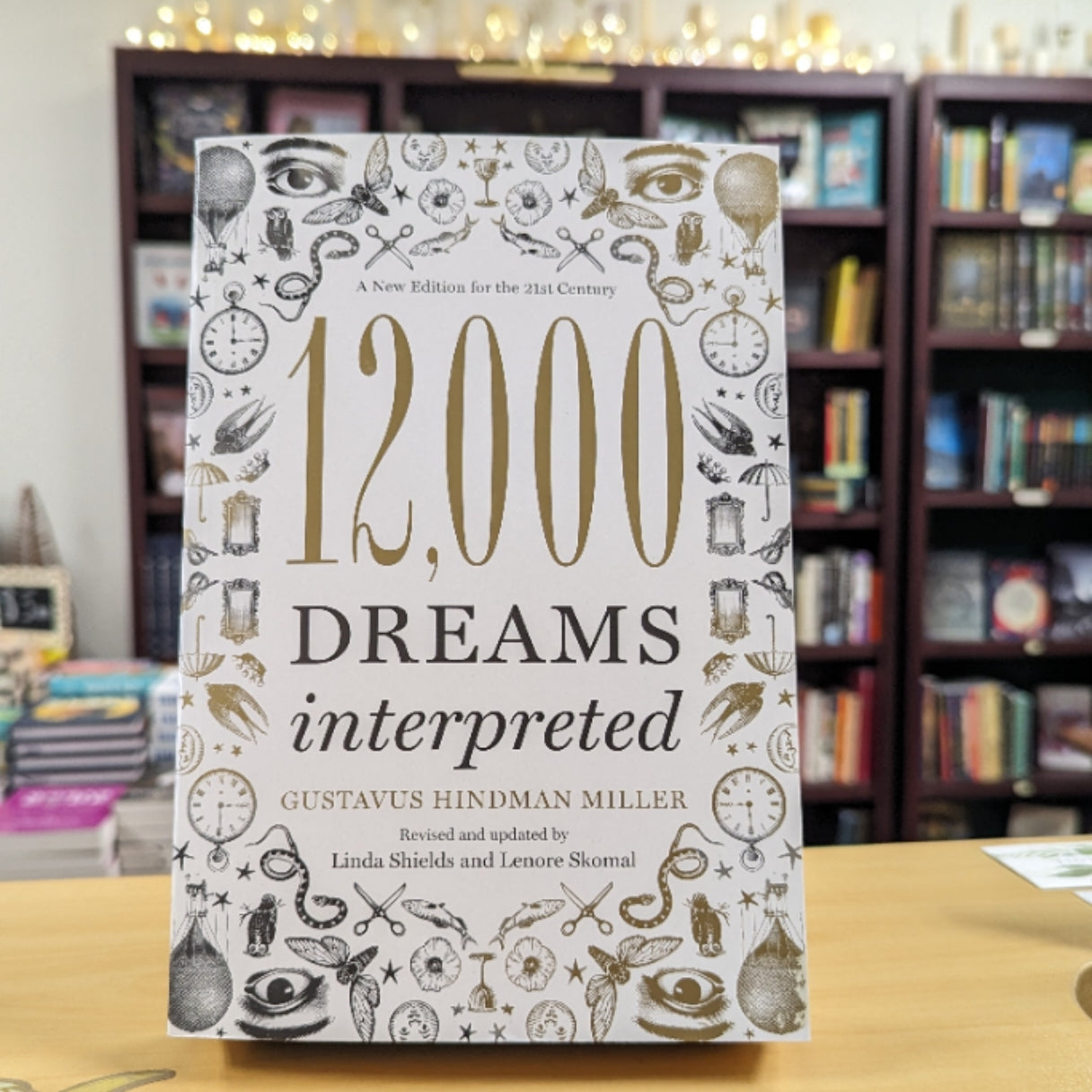12,000 Dreams Interpreted: A New Edition for the 21st Century