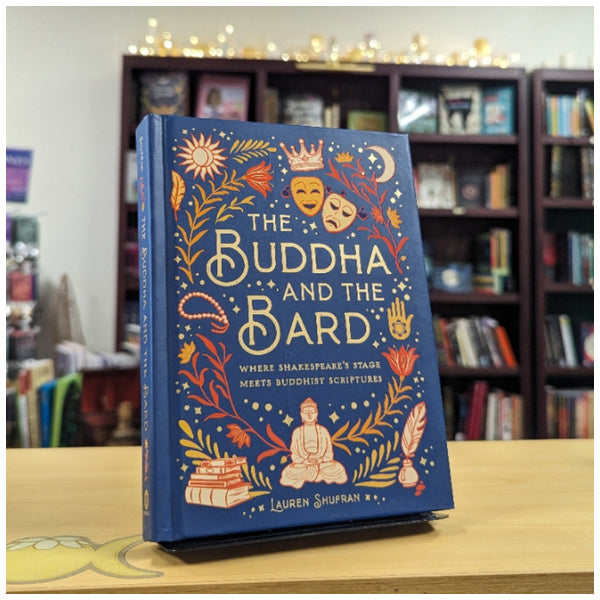 The Buddha and the Bard: Where Shakespeare's Stage Meets Buddhist Scriptures