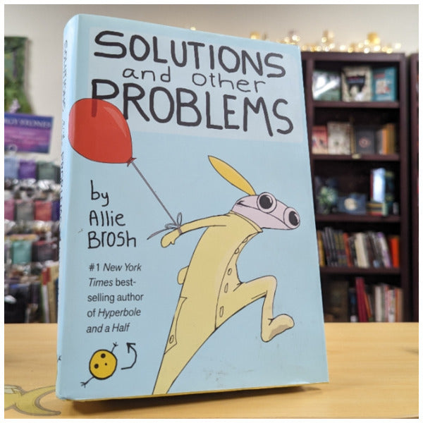 Solutions and Other Problems