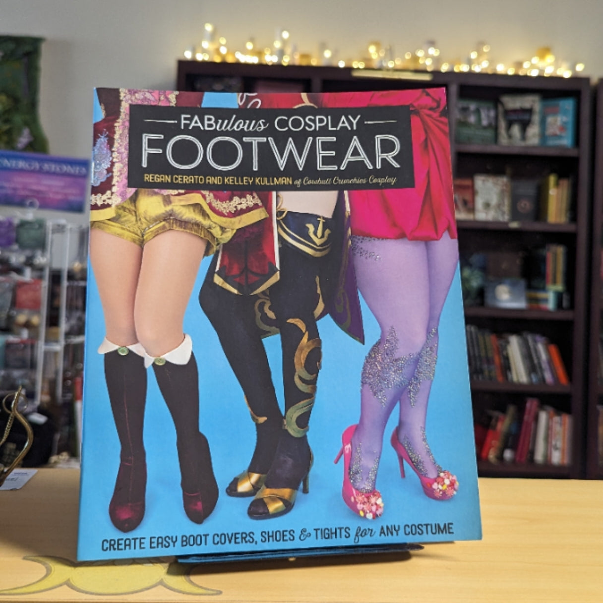 Fabulous Cosplay Footwear: Create Easy Boot Covers, Shoes & Tights for Any Costume