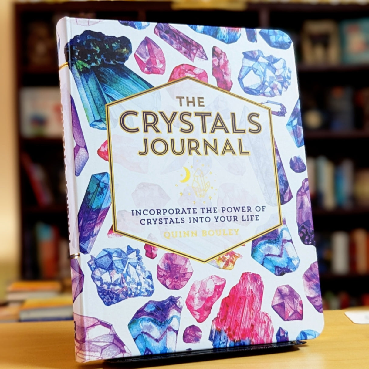 Crystals Journal: Integrate the Healing Powers of Crystals Into Your Life
