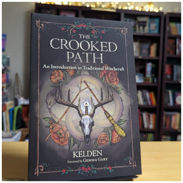 The Crooked Path: An Introduction to Traditional Witchcraft