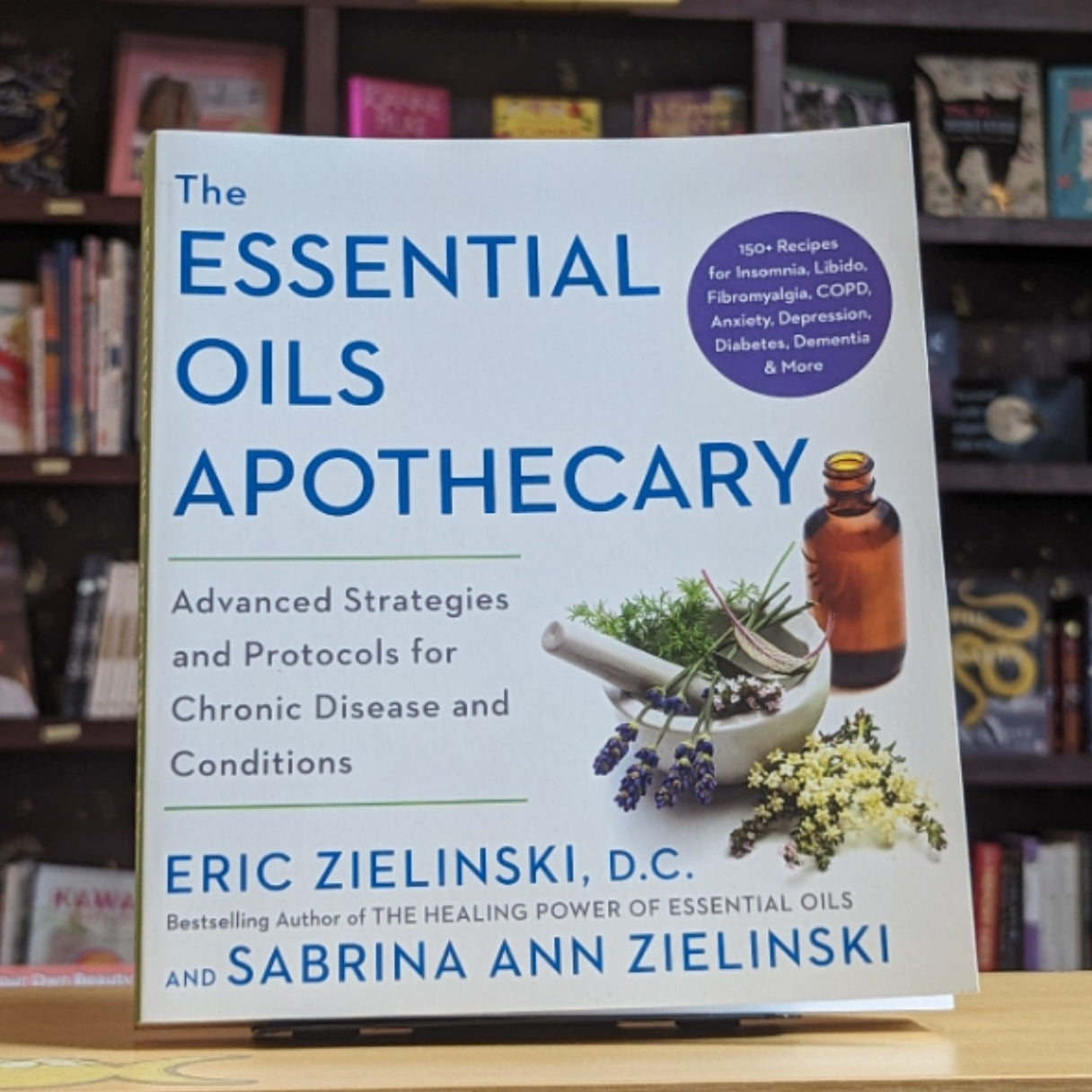 The Essential Oils Apothecary: Advanced Strategies and Protocols for Chronic Disease and Conditions