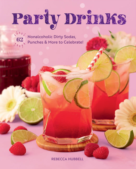 Party Drinks: 62 Nonalcoholic Dirty Sodas, Punches  & More to Celebrate!
