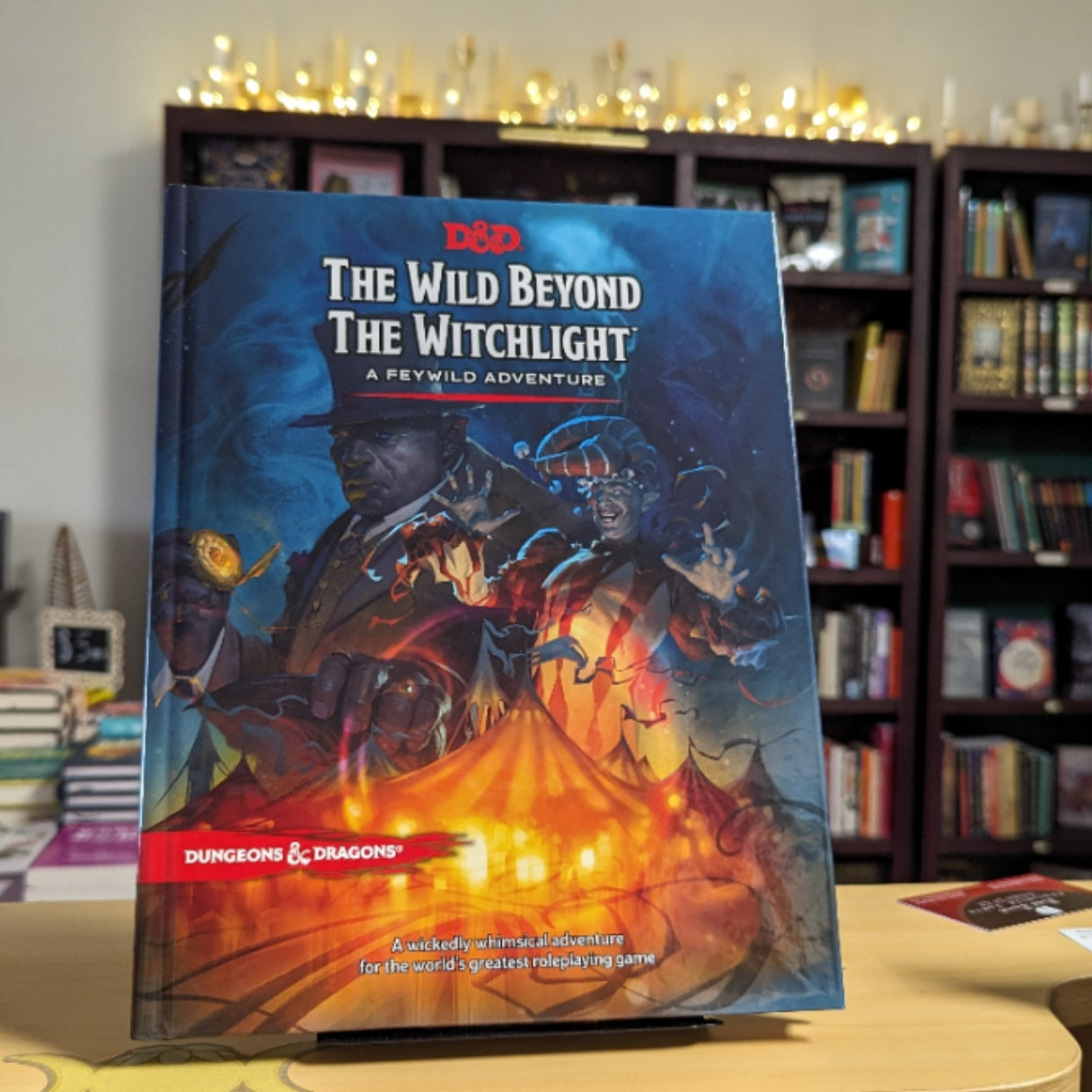 The Wild Beyond the Witchlight: A Feywild Adventure (Dungeons & Dragons Book)