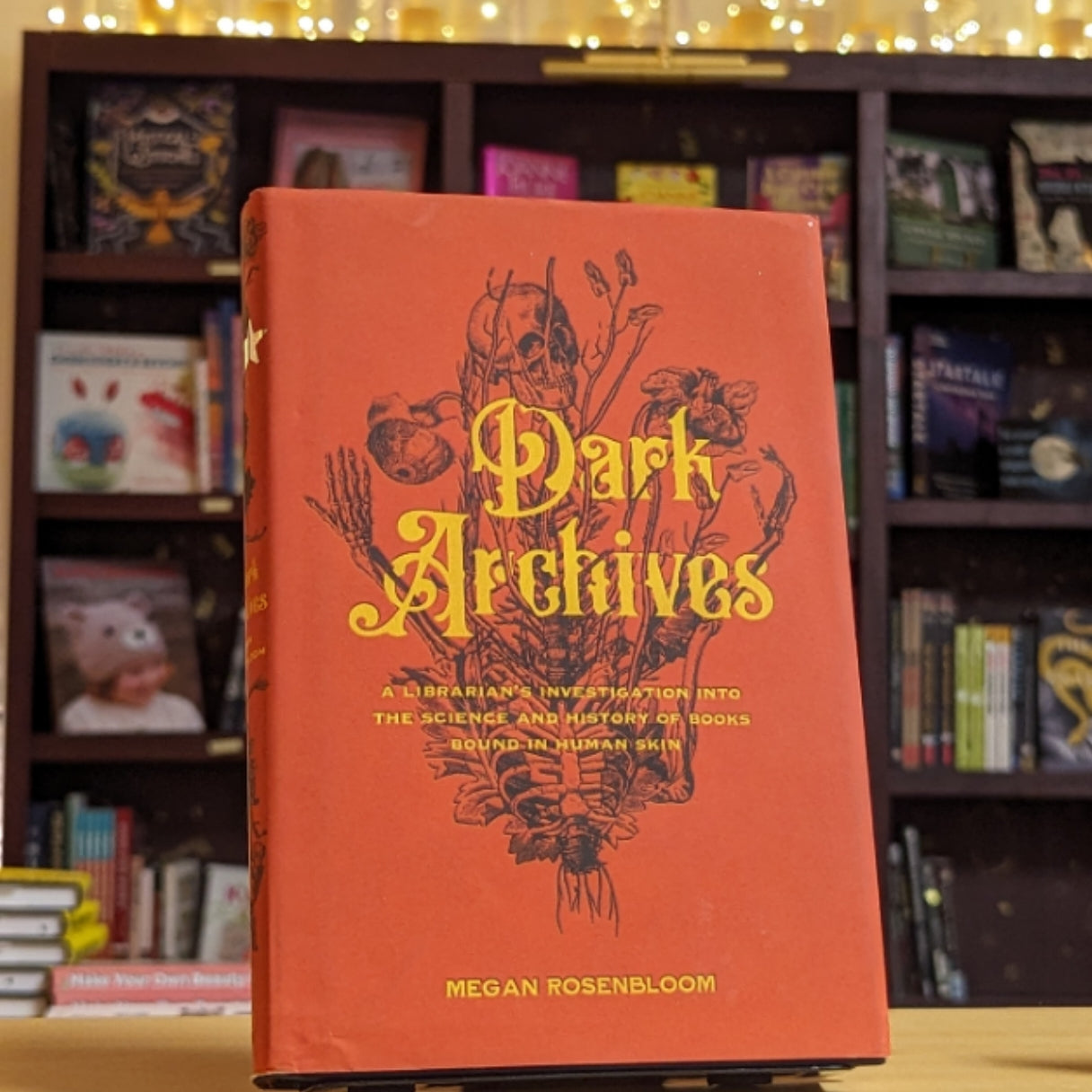 Dark Archives: A Librarian's Investigation into the Science and History of Books Bound in Human Skin