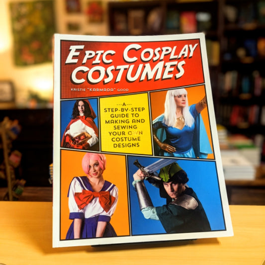 Epic Cosplay Costumes: A Step-by-Step Guide to Making and Sewing Your Own Costume Designs