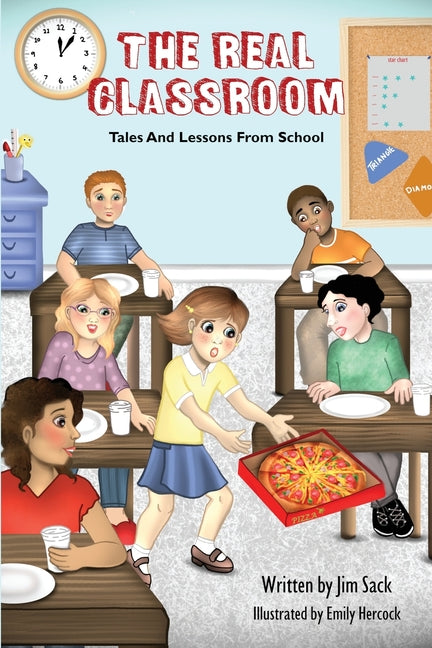 Real Classroom: Tales and Lessons From School