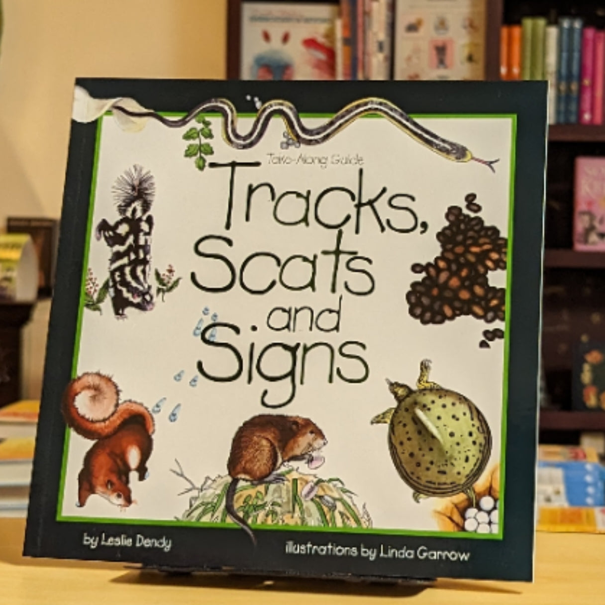 Tracks, Scats and Signs (Take Along Guides)