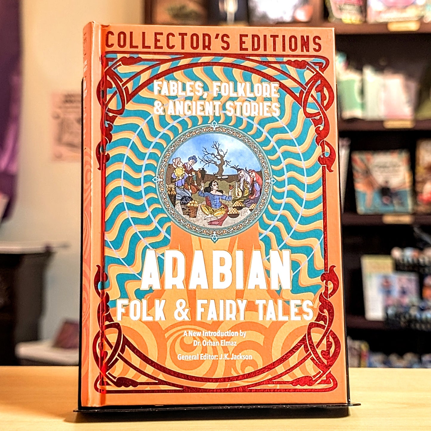 Arabian Folk & Fairy Tales: Fables, Folkore & Ancient Stories
