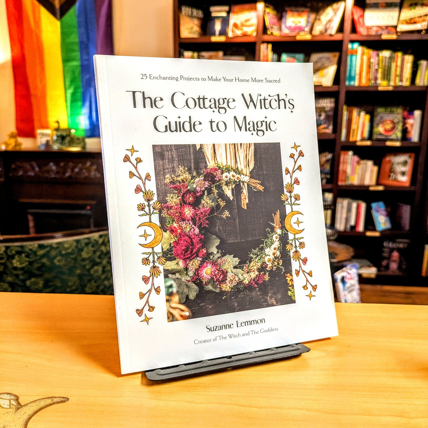 The Cottage Witch's Guide to Magic: 30 Enchanting Projects to Make Your Home More Sacred