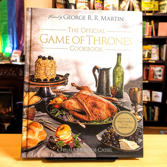 Official Game of Thrones Cookbook: Recipes from King's Landing to the Dothraki Sea