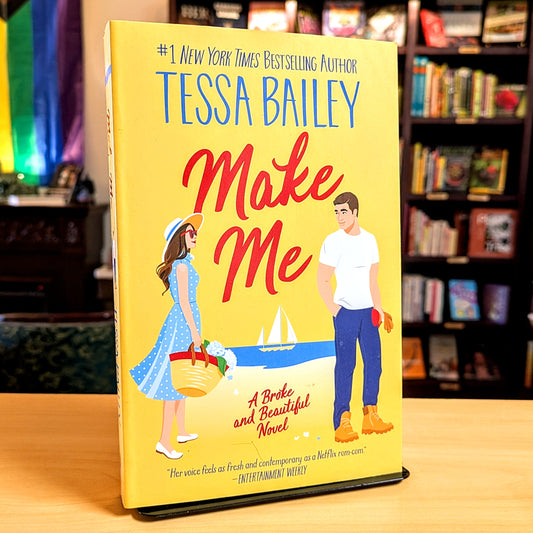 Make Me: A Broke and Beautiful Novel