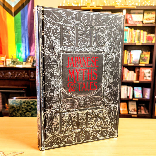 Japanese Myths & Tales: Epic Tales (Gothic Fantasy)
