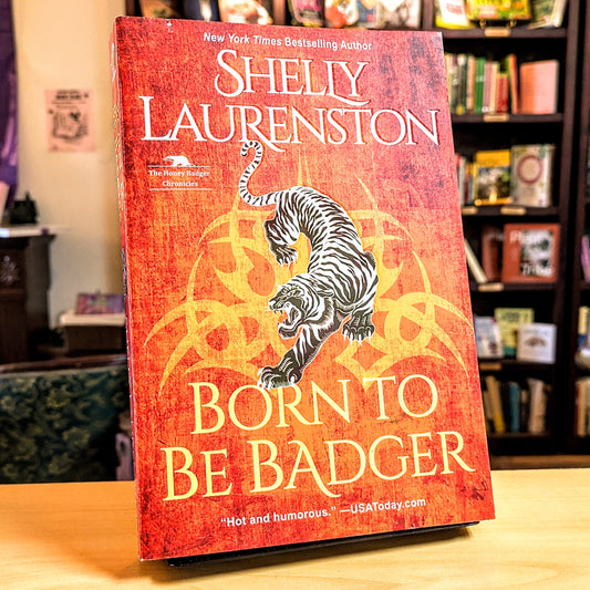 Born to Be Badger: A Witty Shifter Rom-Com