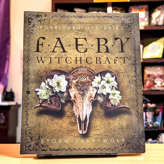 Forbidden Mysteries of Faery Witchcraft