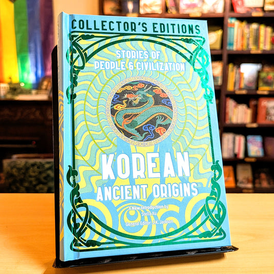 Korean Ancient Origins: Stories of People & Civilization (Flame Tree Collector's Editions)