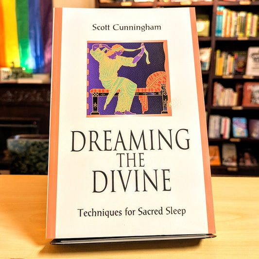 Dreaming the Divine: Techniques for Sacred Sleep