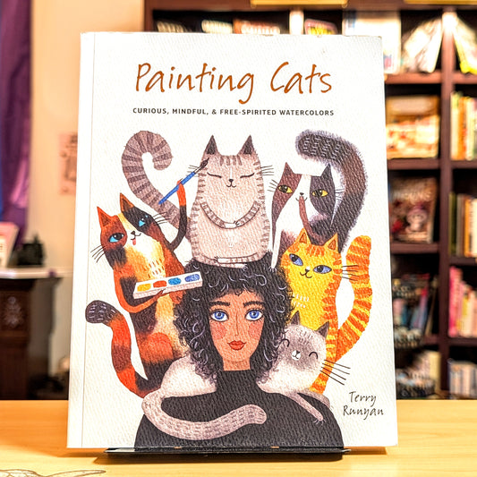 Painting Cats: Curious, Mindful  & Free-Spirited Watercolors