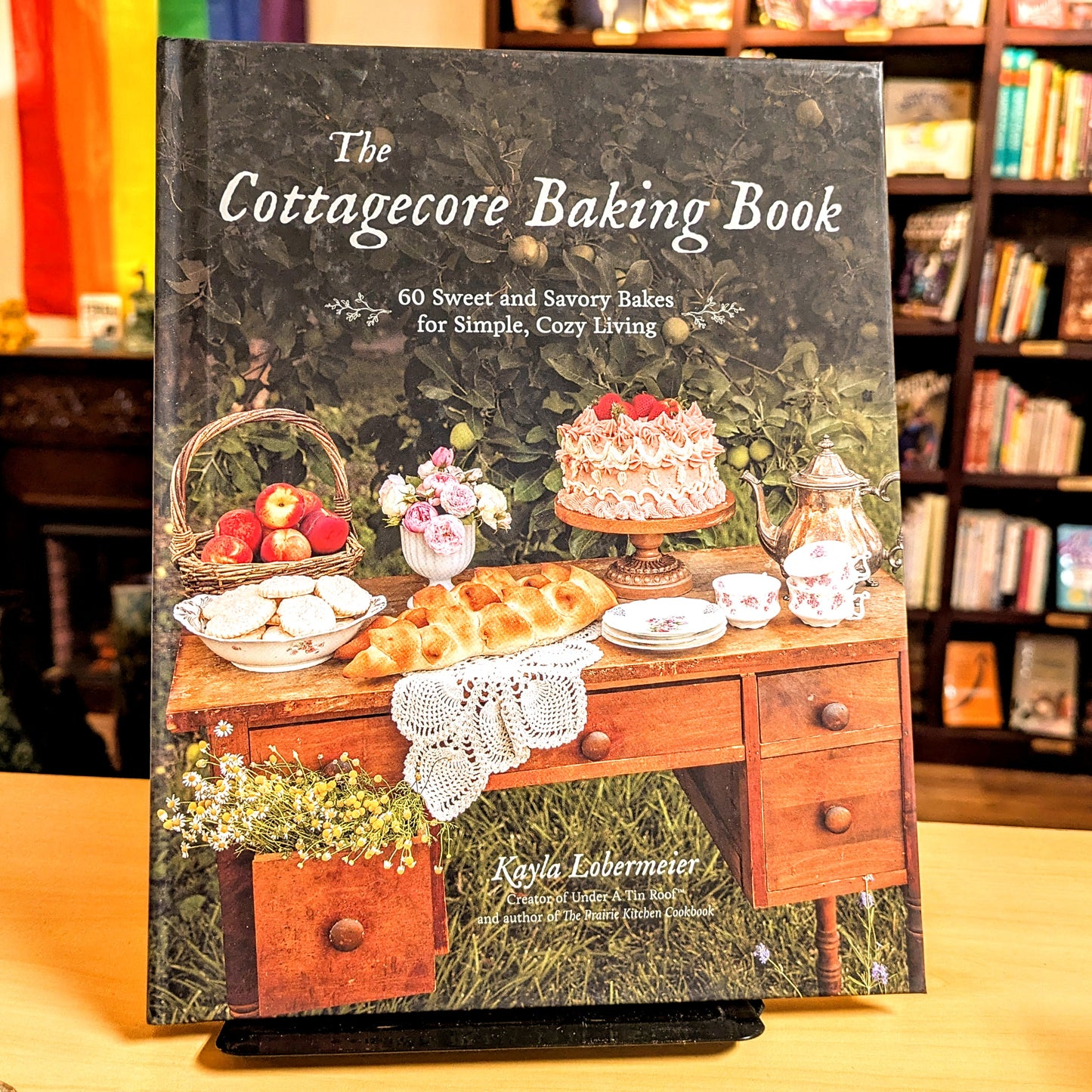 The Cottagecore Baking Book: 60 Sweet and Savory Bakes for Simple, Cozy Living