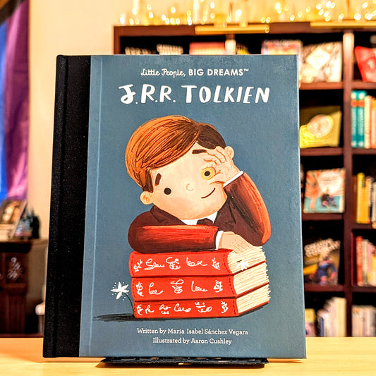 Little People, Big Dreams: J. R. R. Tolkien