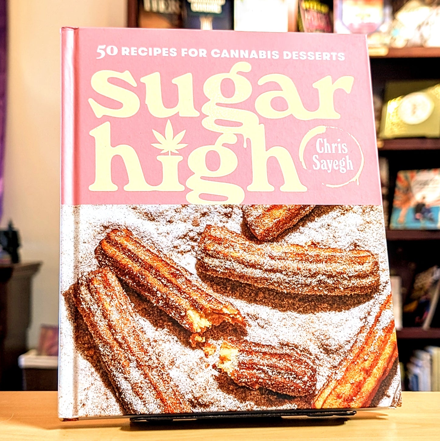 Sugar High: 50 Recipes for Cannabis Desserts: A Cookbook