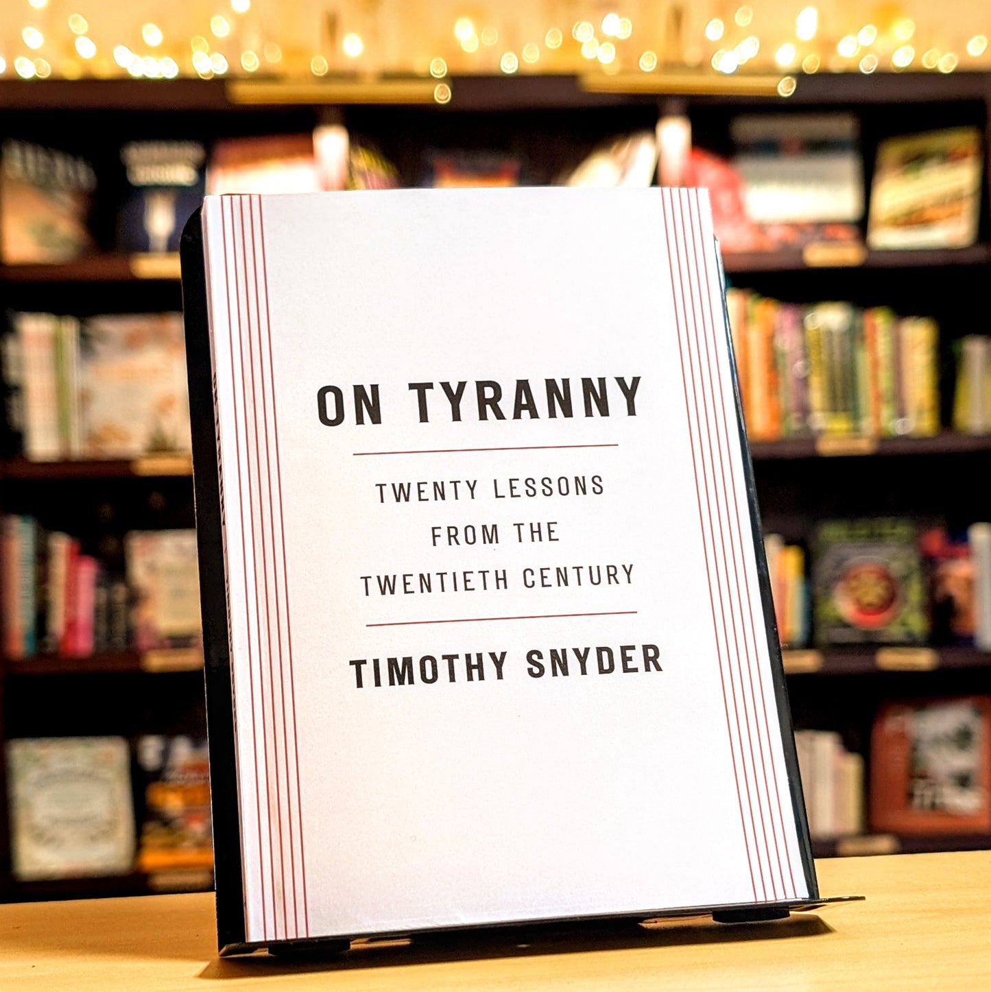 On Tyranny: Twenty Lessons from the Twentieth Century