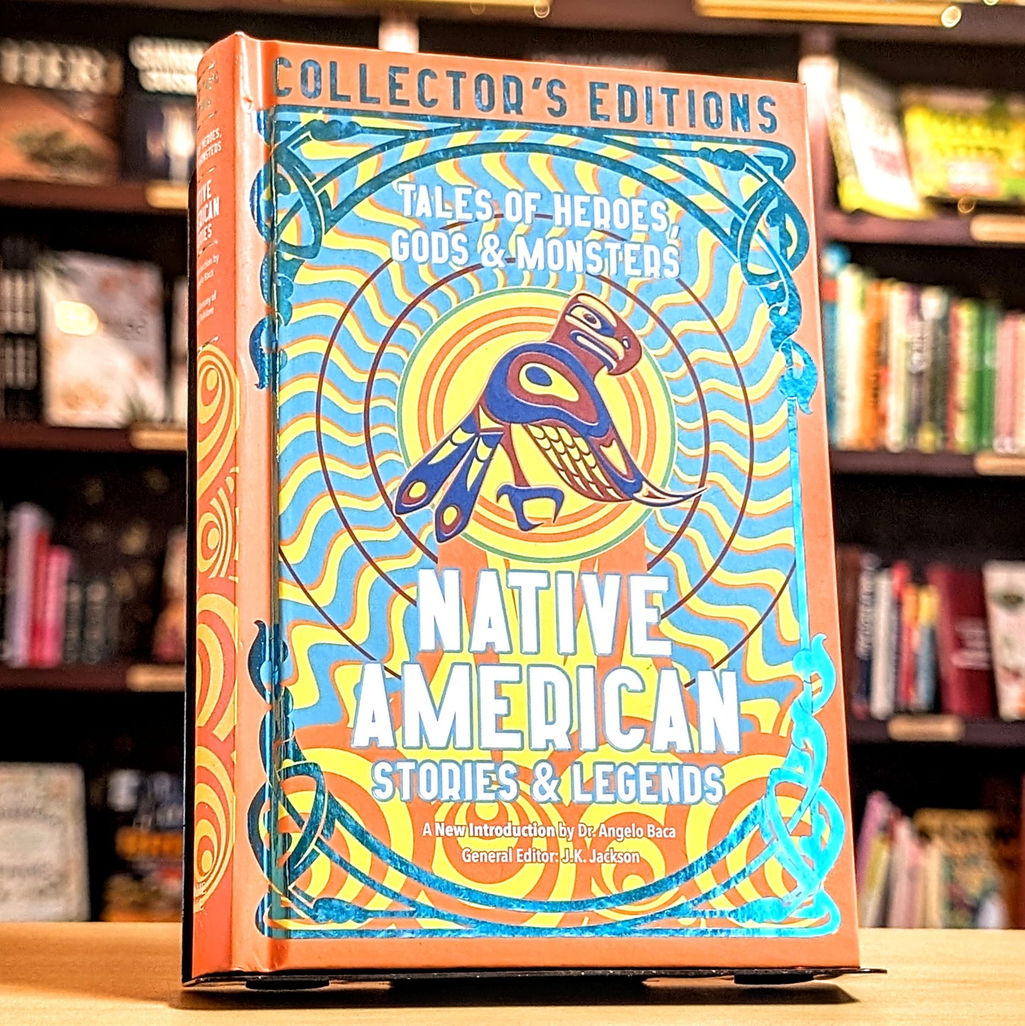 Native American Stories & Legends: Tales of Gods, Heroes & Monsters