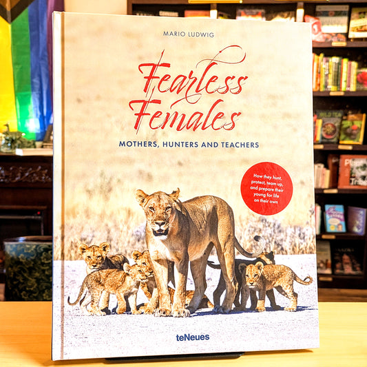 Fearless Females: Mothers, Hunters and Teachers (English and German)