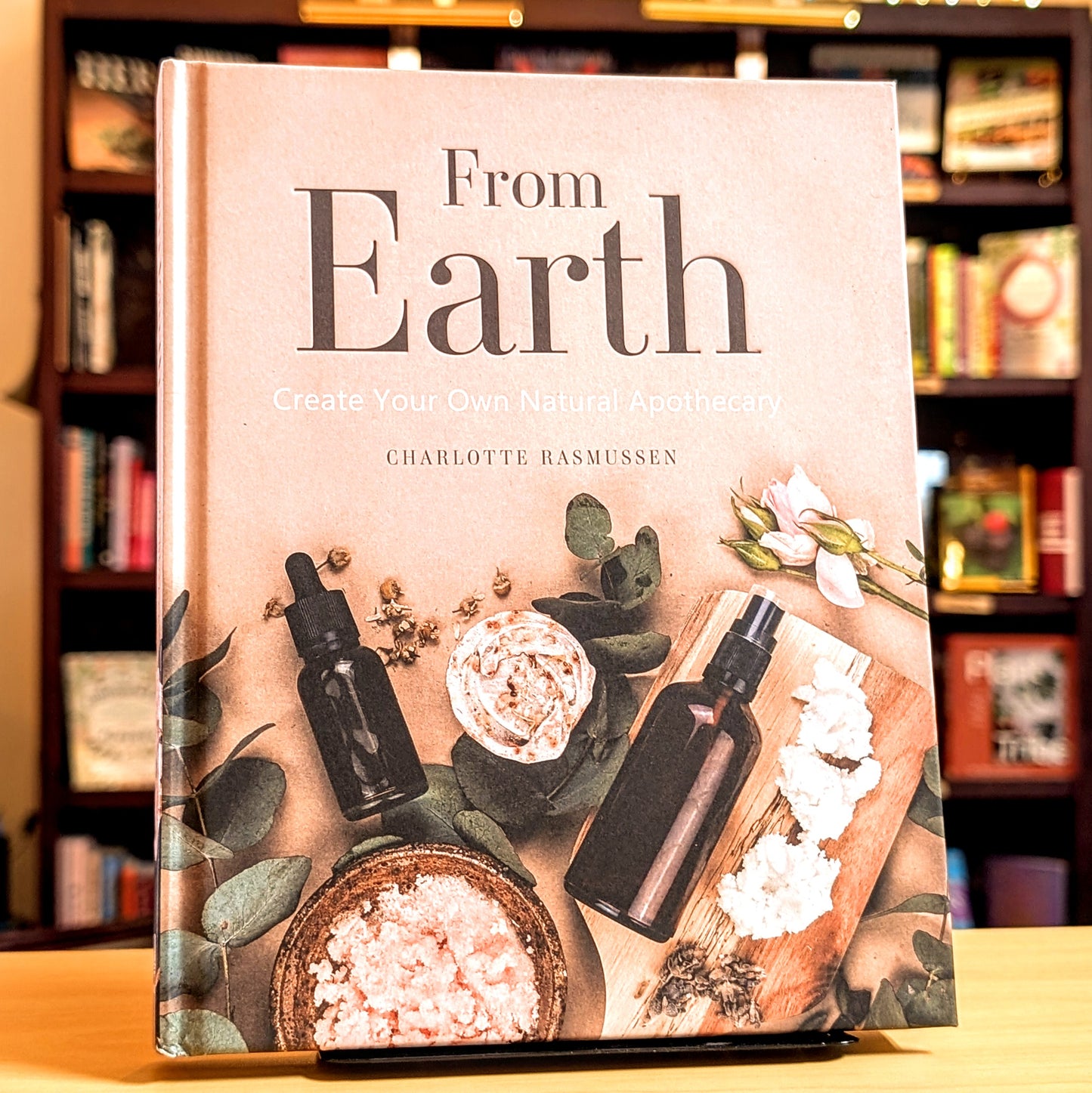 From Earth: Create Your Own Natural Apothecary