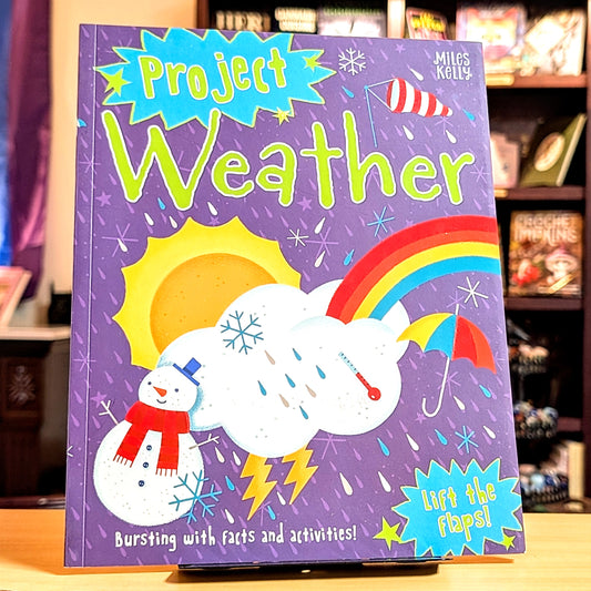 Project Weather-Become an Expert in what happens in the Sky and all around the Earth with this Interactive Book packed with Super-Cool Facts and Hands-On Projects