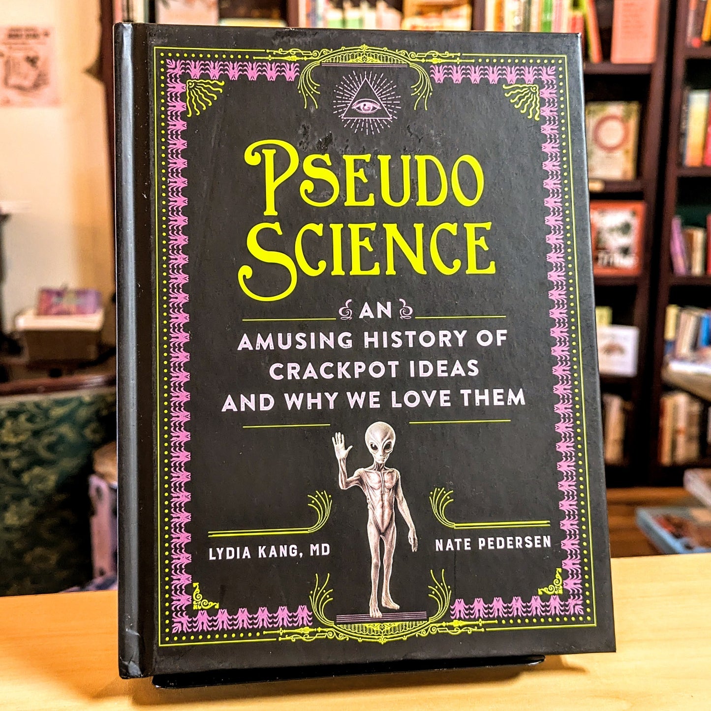 Pseudoscience: An Amusing History of Crackpot Ideas and Why We Love Them