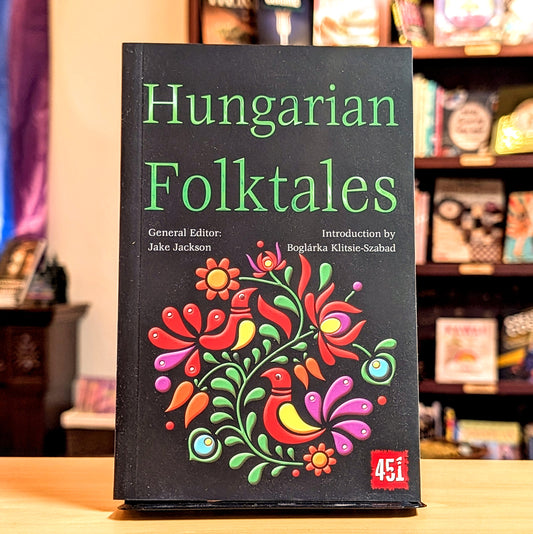 Hungarian Folktales (The World's Greatest Myths and Legends)