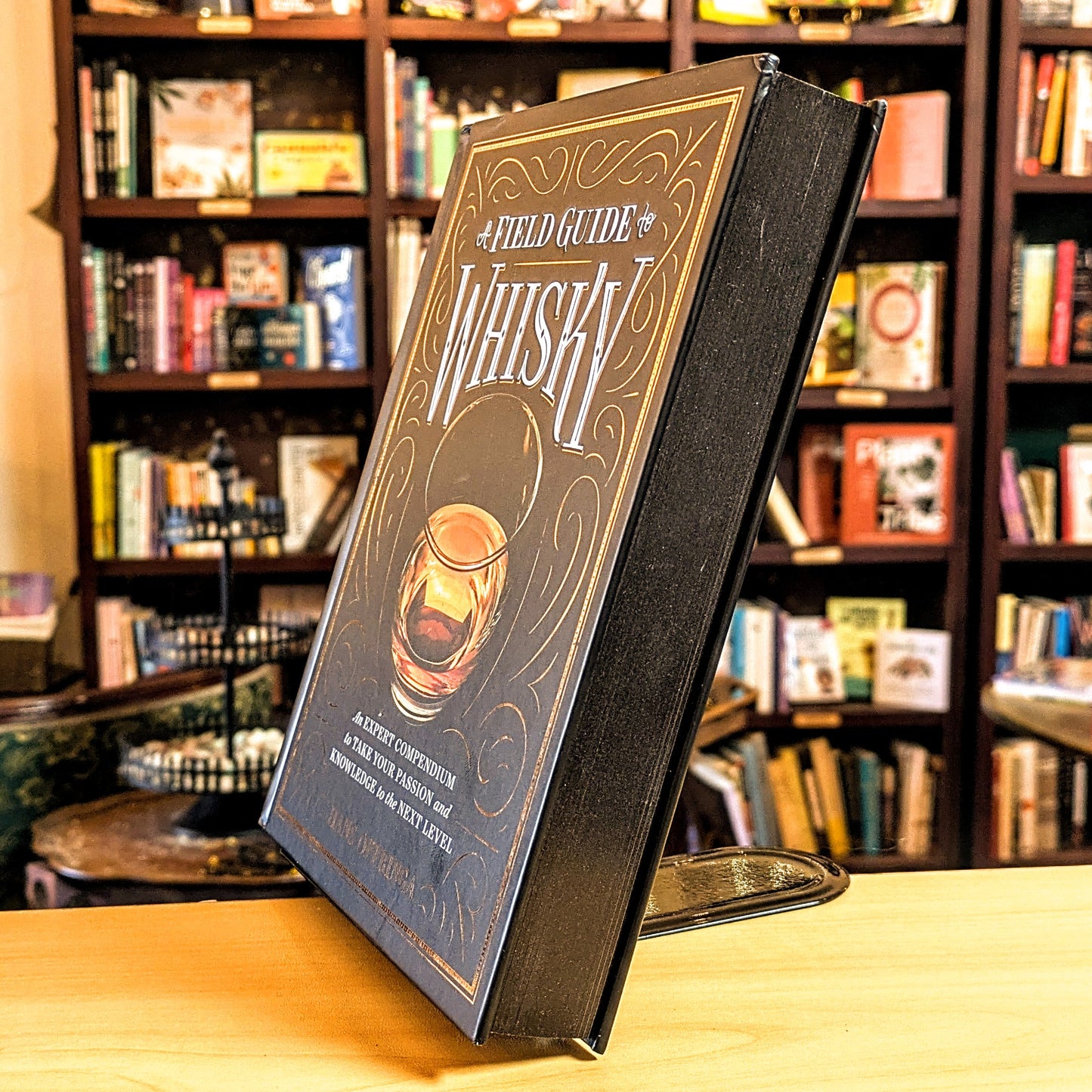 Field Guide to Whisky: An Expert Compendium to Take Your Passion and Knowledge to the Next Level