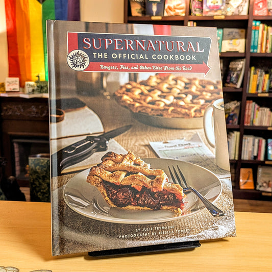 Supernatural: The Official Cookbook: Burgers, Pies, and Other Bites from the Road (Science Fiction Fantasy)