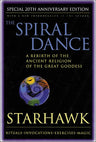 The Spiral Dance: A Rebirth of the Ancient Religion of the Goddess: 20th Anniversary Edition cover image
