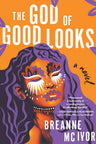 The God of Good Looks: A Novel cover image
