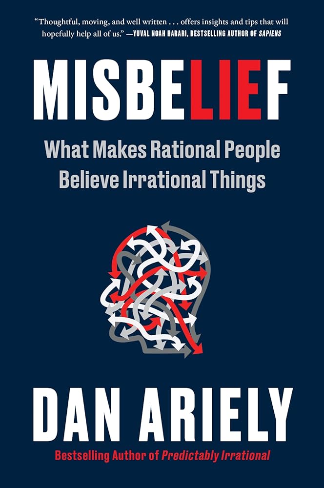 Misbelief: What Makes Rational People Believe Irrational Things cover image