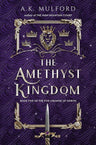 The Amethyst Kingdom: A Novel (The Five Crowns of Okrith, 5) cover image